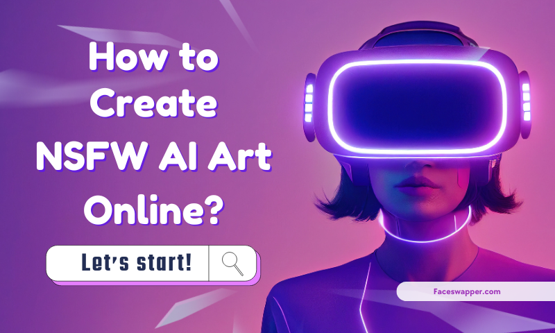 How to Create NSFW AI Art Online?